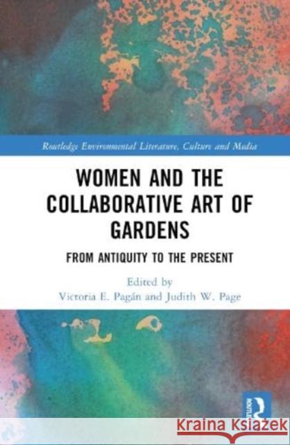 Women and the Collaborative Art of Gardens  9781032464077 Taylor & Francis Ltd - książka