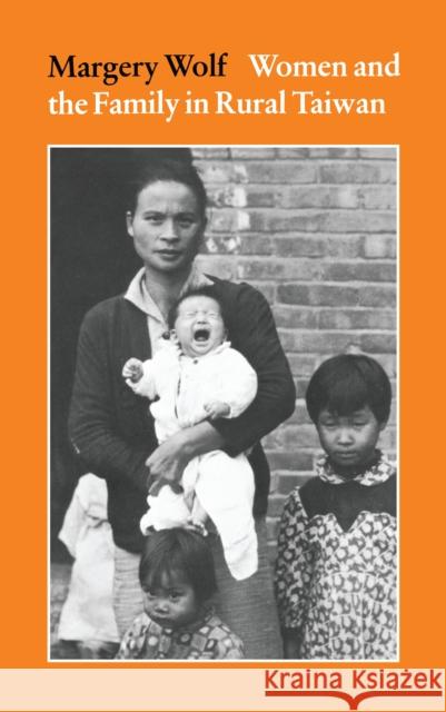 Women and the Family in Rural Taiwan Margery Wolf 9780804708494 Stanford University Press - książka