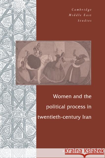 Women and the Political Process in Twentieth-Century Iran Parvin Paidar Charles Tripp Julia A. Clancy-Smith 9780521473408 Cambridge University Press - książka