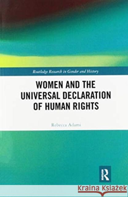 Women and the Universal Declaration of Human Rights Rebecca Adami 9780367622787 Routledge - książka