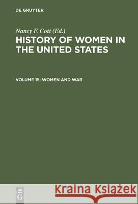 Women and War Nancy F. Cott 9783598414695 De Gruyter - książka