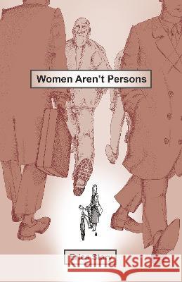Women Aren\'t Persons Erica Stary 9781739687458 Self Publishing House - książka