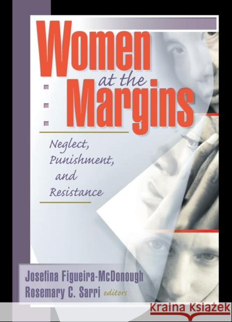 Women at the Margins: Neglect, Punishment, and Resistance Garner, J. Dianne 9781560239727 Haworth Press - książka