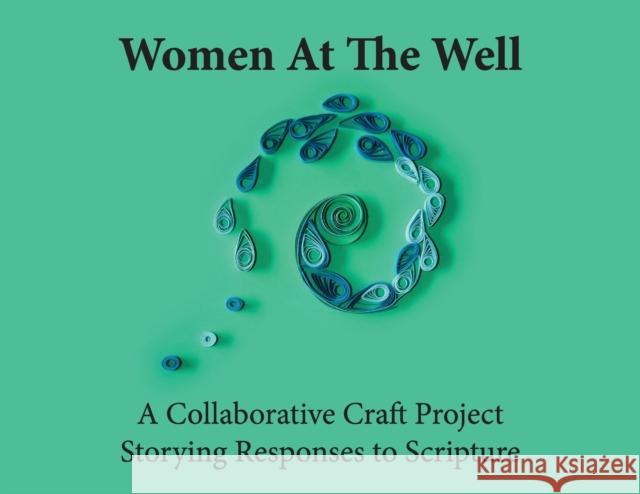 Women at the Well Henrietta Cozens, Georgina Jardim, Zaheera Nanabawa 9781908860972 Wide Margin Books - książka