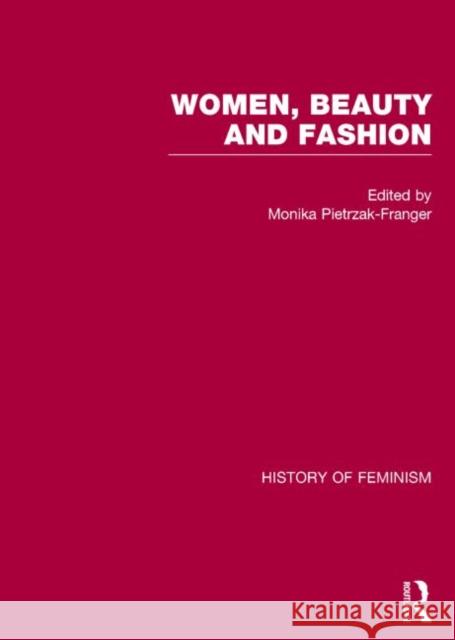 Women, Beauty, and Fashion Monika Pietrzak-Franger 9780415680400 Routledge - książka