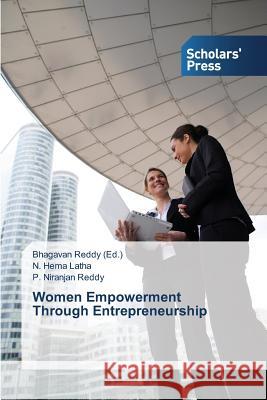 Women Empowerment Through Entrepreneurship Latha N Hema Reddy P Niranjan Reddy Bhagavan 9783639667677 Scholars' Press - książka