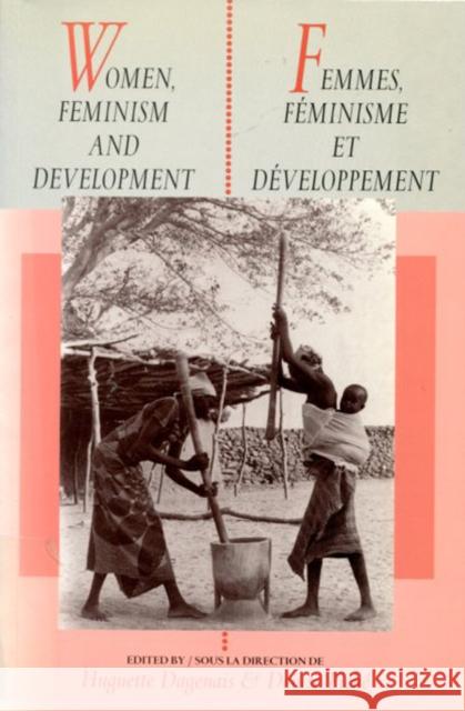 Women, Feminism and Development Huguette Dagenais, Denise Piché 9780773511859 McGill-Queen's University Press - książka