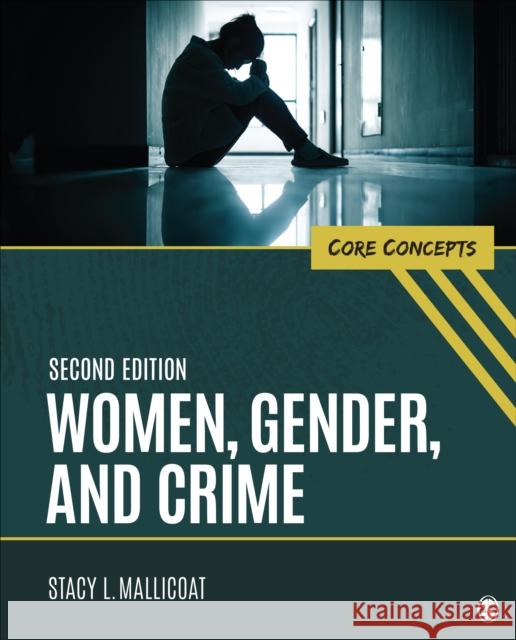 Women, Gender, and Crime: Core Concepts Stacy L. Mallicoat 9781071845240 SAGE Publications Inc - książka