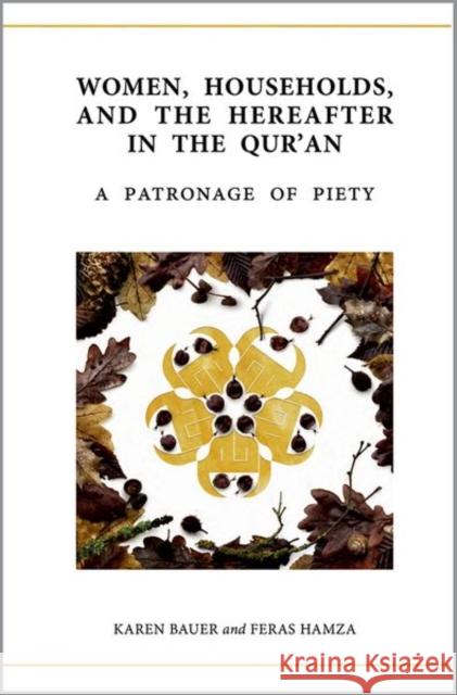 Women, Households, and the Hereafter in the Qur'an Dr Feras (Head of School, Humanities and Social Sciences, University of Wollongong in Dubai and Senior Research Fellow,  9780198897279 Oxford University Press - książka