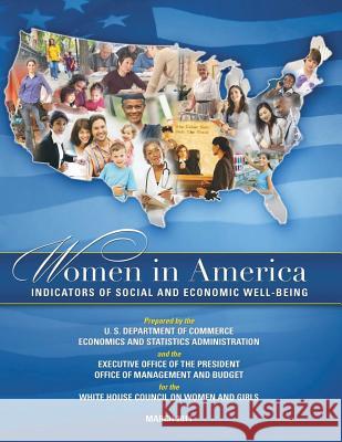 Women in America: Indicators of Social and Economic Well-Being U S Dept of Commerce                     Penny Hill Press 9781535323857 Createspace Independent Publishing Platform - książka