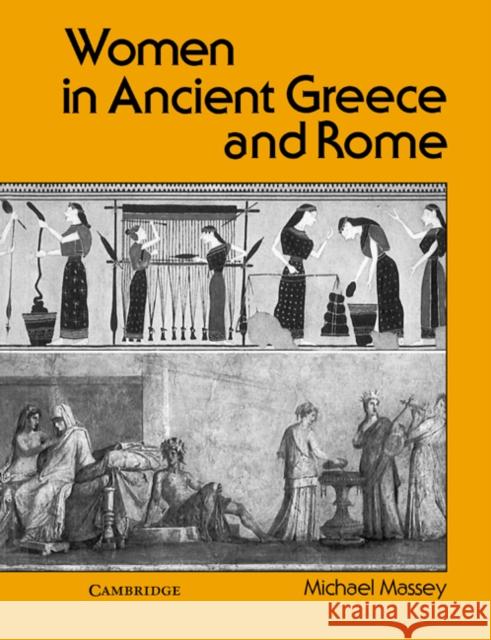 Women in Ancient Greece and Rome Michael Massey 9780521318075  - książka