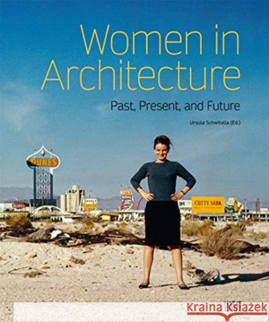 Women in Architecture: Past, Present, and Future Dirk Boll 9783775748575 Hatje Cantz - książka