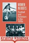 Women in Boots Heather Reid 9781925984712 Australian Scholarly Publishing