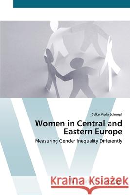 Women in Central and Eastern Europe Schnepf, Sylke Viola 9783639418118 AV Akademikerverlag - książka