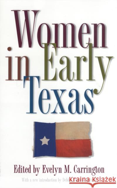 Women in Early Texas: Volume 13 Carrington, Evelyn M. 9780876111420 Texas State Historical Association - książka