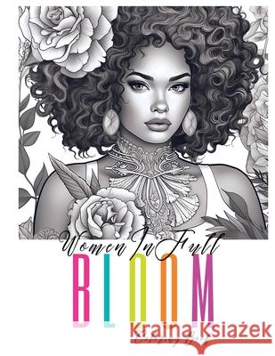 Women In Full Bloom Coloring Book Letitia Owens 9781312476370 Lulu.com - książka