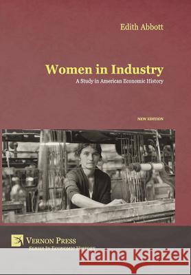 Women in Industry Abbott Edith   9781622730001 Vernon Press - książka
