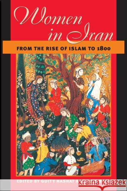 Women in Iran from the Rise of Islam to 1800 Guity Nashat Lois Beck 9780252071218 University of Illinois Press - książka