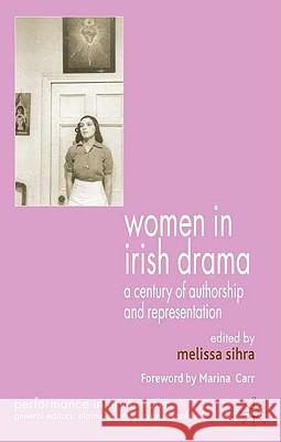 Women in Irish Drama: A Century of Authorship and Representation Sihra, M. 9780230577916  - książka