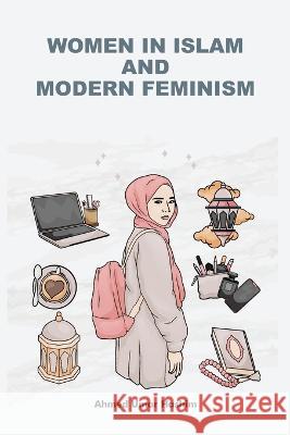 Women in Islam and Modern Feminism Ahmed Umar Hashim 9784265238880 Aakar Books - książka