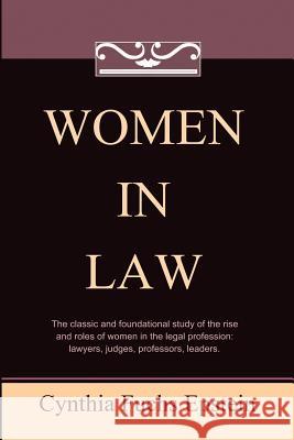 Women in Law Cynthia Fuchs Epstein Deborah L. Rhode 9781610270991 Quid Pro, LLC - książka