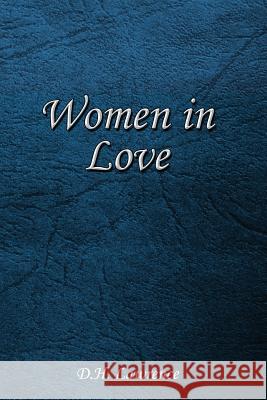 Women in Love D. H. Lawrence 9781546602255 Createspace Independent Publishing Platform - książka