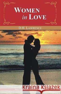 Women in Love D. H. Lawrence   9789380816708 Maple Press - książka