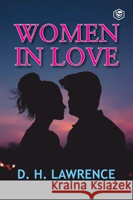 Women in Love D. H. Lawrence 9789391316693 Sanage Publishing - książka