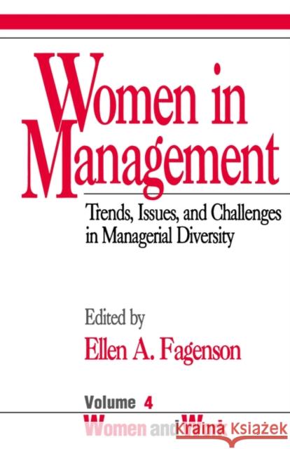 Women in Management: Trends, Issues, and Challenges in Managerial Diversity Fagenson-Eland, Ellen A. 9780803945920 Sage Publications - książka