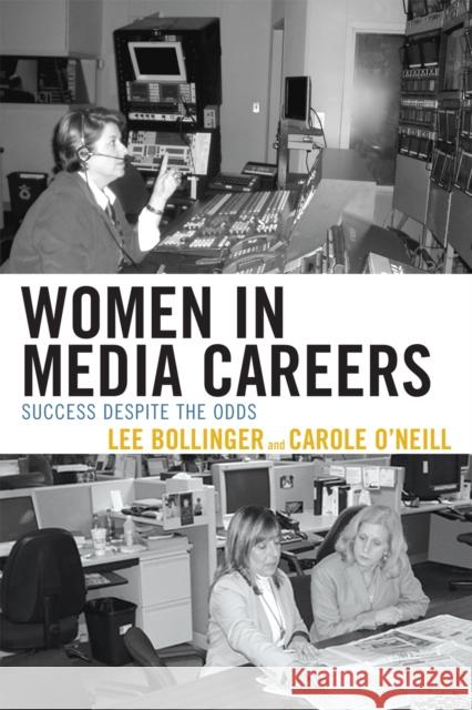 Women in Media Careers: Success Despite the Odds Bollinger, Lee 9780761841333  - książka
