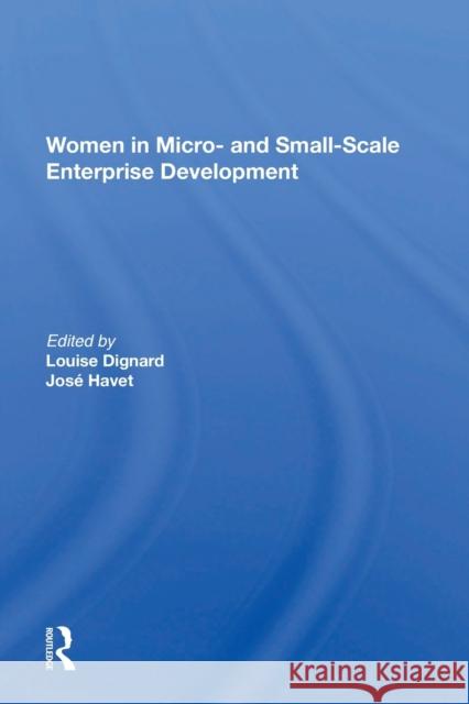 Women in Micro- And Small-Scale Enterprise Development Dignard, Louise 9780367216436 Taylor & Francis - książka