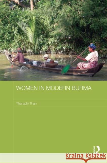 Women in Modern Burma Tharaphi Than 9780415687577 Routledge - książka