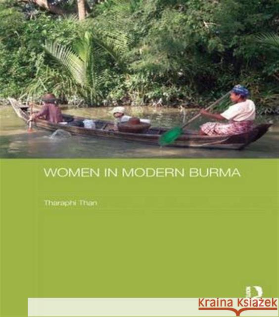 Women in Modern Burma Tharaphi Than 9781138687332 Routledge - książka