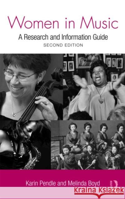 Women in Music: A Research and Information Guide Pendle, Karin 9780415994200 Routledge - książka