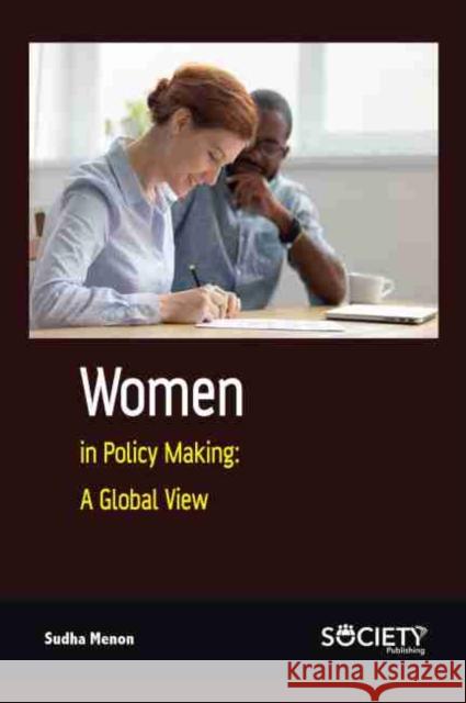 Women in Policy Making - A Global View Sudha Menon 9781774071908 Society Publishing - książka