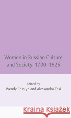 Women in Russian Culture and Society, 1700-1825  9780230553231 PALGRAVE MACMILLAN - książka