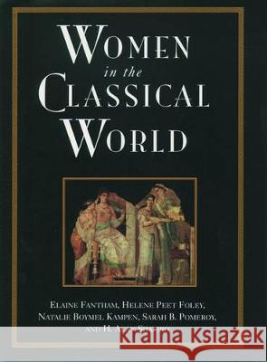 Women in the Classical World: Image and Text Elaine Fantham 9780195098624  - książka