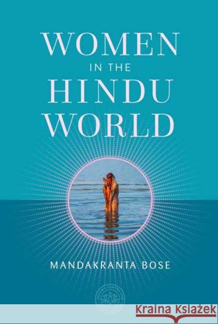 Women in the Hindu World Mandakranta Bose 9781647229160 Insight Editions - książka