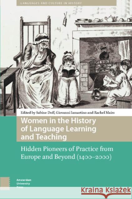 Women in the History of Language Learning and Teaching  9789048558339 Amsterdam University Press - książka