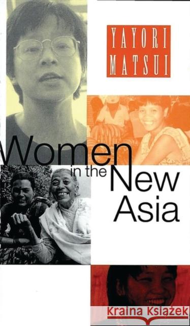 Women in the New Asia: From Pain to Power Matsui, Yayori 9781856496261  - książka