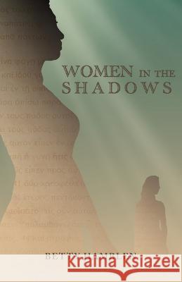 Women in the Shadows Betty Hamblen   9781956811315 Heritage Christian University Press - książka