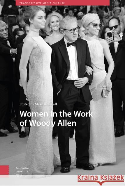 Women in the Work of Woody Allen  9789463722926 Amsterdam University Press - książka