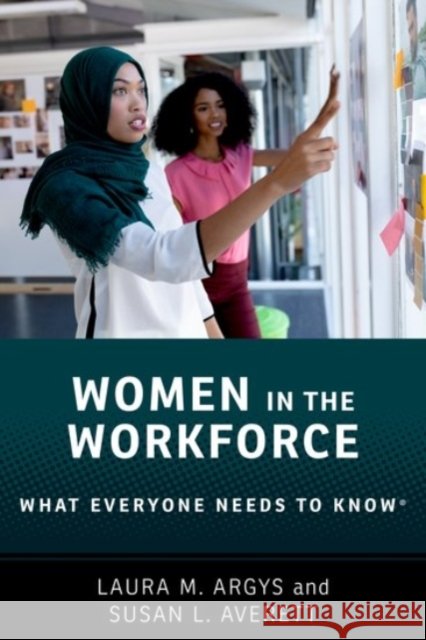 Women in the Workforce: What Everyone Needs to Know ® Susan L. (Professor of Economics, Professor of Economics, Lafayette College) Averett 9780190093389 Oxford University Press Inc - książka