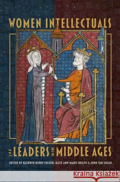 Women Intellectuals and Leaders in the Middle Ages Kathryn Kerby-Fulton Katie Bugyis John Va 9781843845553 D.S. Brewer - książka