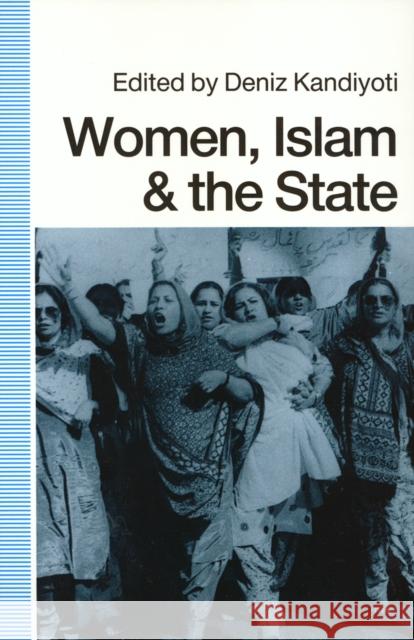 Women, Islam and the State Deniz Kandiyoti 9780877227861 Temple University Press - książka