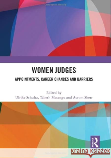 Women Judges: Appointments, Career Chances and Barriers Ulrike Schultz Masengu Tabeth Avrom Sherr 9781032736235 Routledge - książka