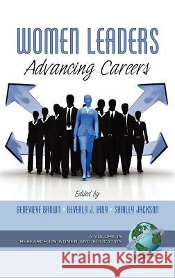 Women Leaders: Advancing Careers (Hc) Brown, Genevieve 9781617356421 Information Age Publishing - książka