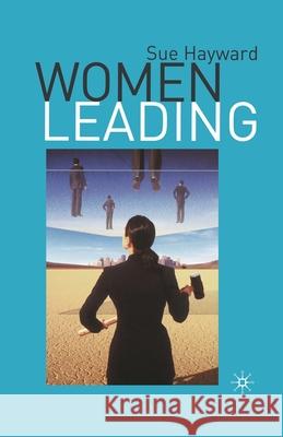 Women Leading S. Hayward   9781349518876 Palgrave Macmillan - książka