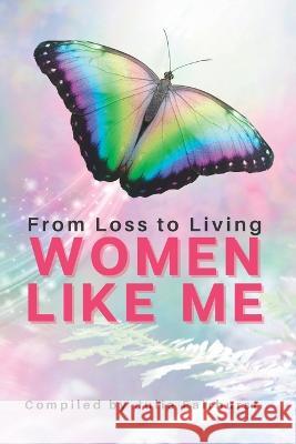 Women Like Me: From Loss To Living Rosa Livingstone, Pauline Atitwa, Donna Fairhurst 9781990639043 Rock Star Publishing - książka