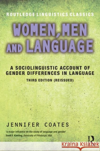 Women, Men and Language: A Sociolinguistic Account of Gender Differences in Language Jennifer Coates 9781138948785 Taylor & Francis Ltd - książka